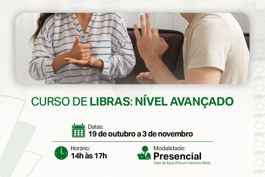 Notícia: Estão abertas as inscrições para curso avançado de Libras
